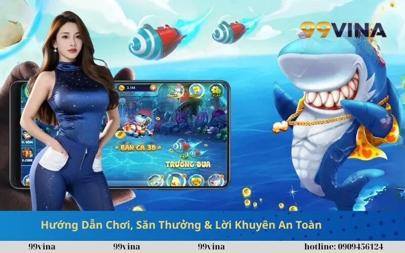 Hướng Dẫn Chơi, Săn Thưởng & Lời Khuyên An Toàn