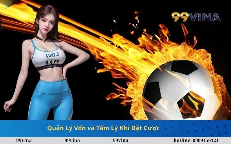 Quản Lý Vốn và Tâm Lý Khi Đặt Cược