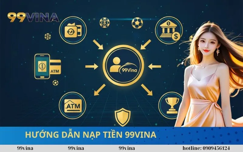 Hướng Dẫn Nạp Tiền 99vina