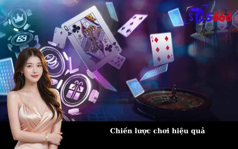 Chiến lược chơi hiệu quả