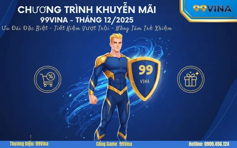 Chương Trình Khuyến Mãi 99Vina Tháng 122025